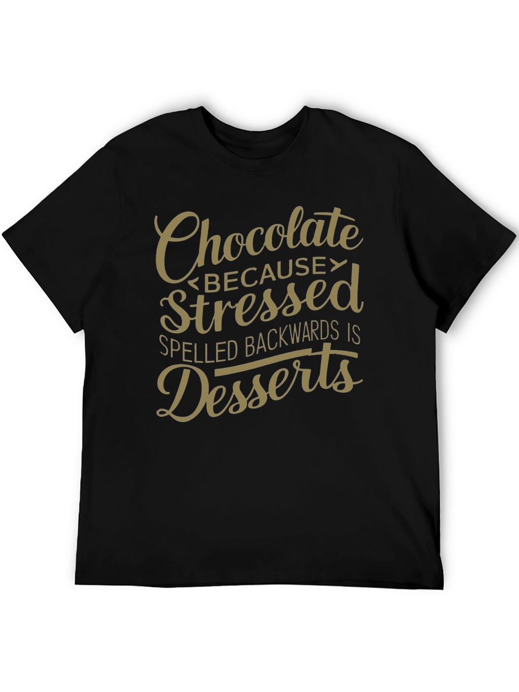 Chocolate Stressed Backwards Dessert Mens Black T-Shirt