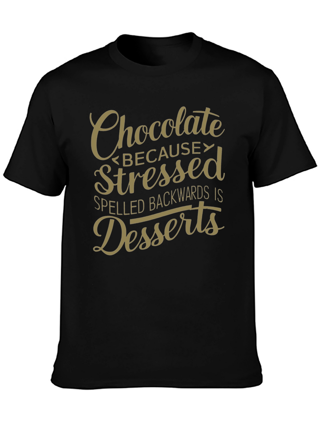 Chocolate Stressed Backwards Dessert Mens Black T-Shirt