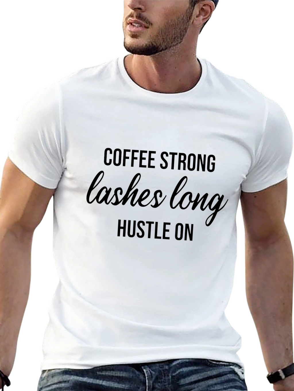 Coffee Strong Lashes Long Hustle On T-Shirt
