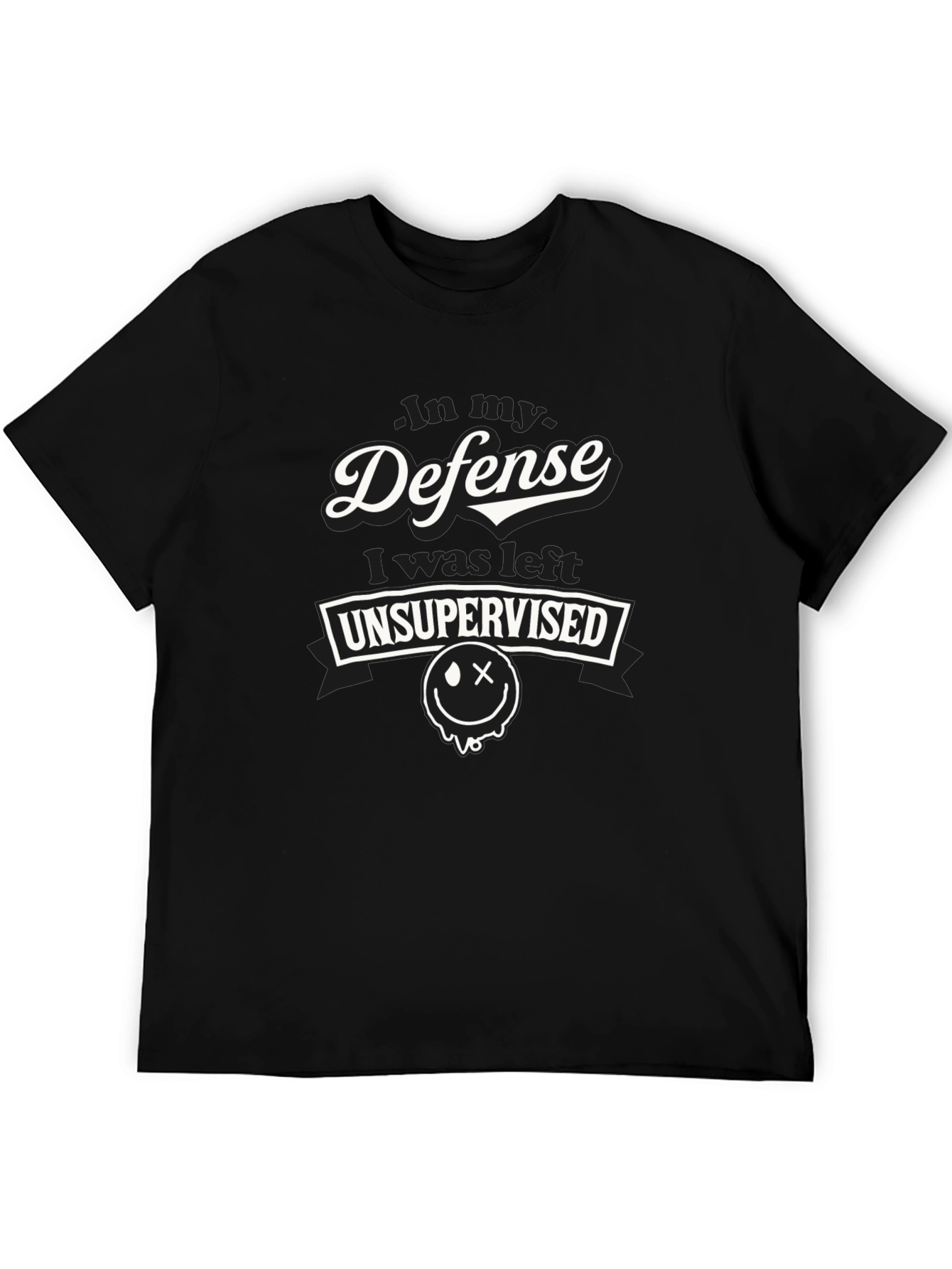 In My Defense T-Shirt - Unsupervised Humor Tee