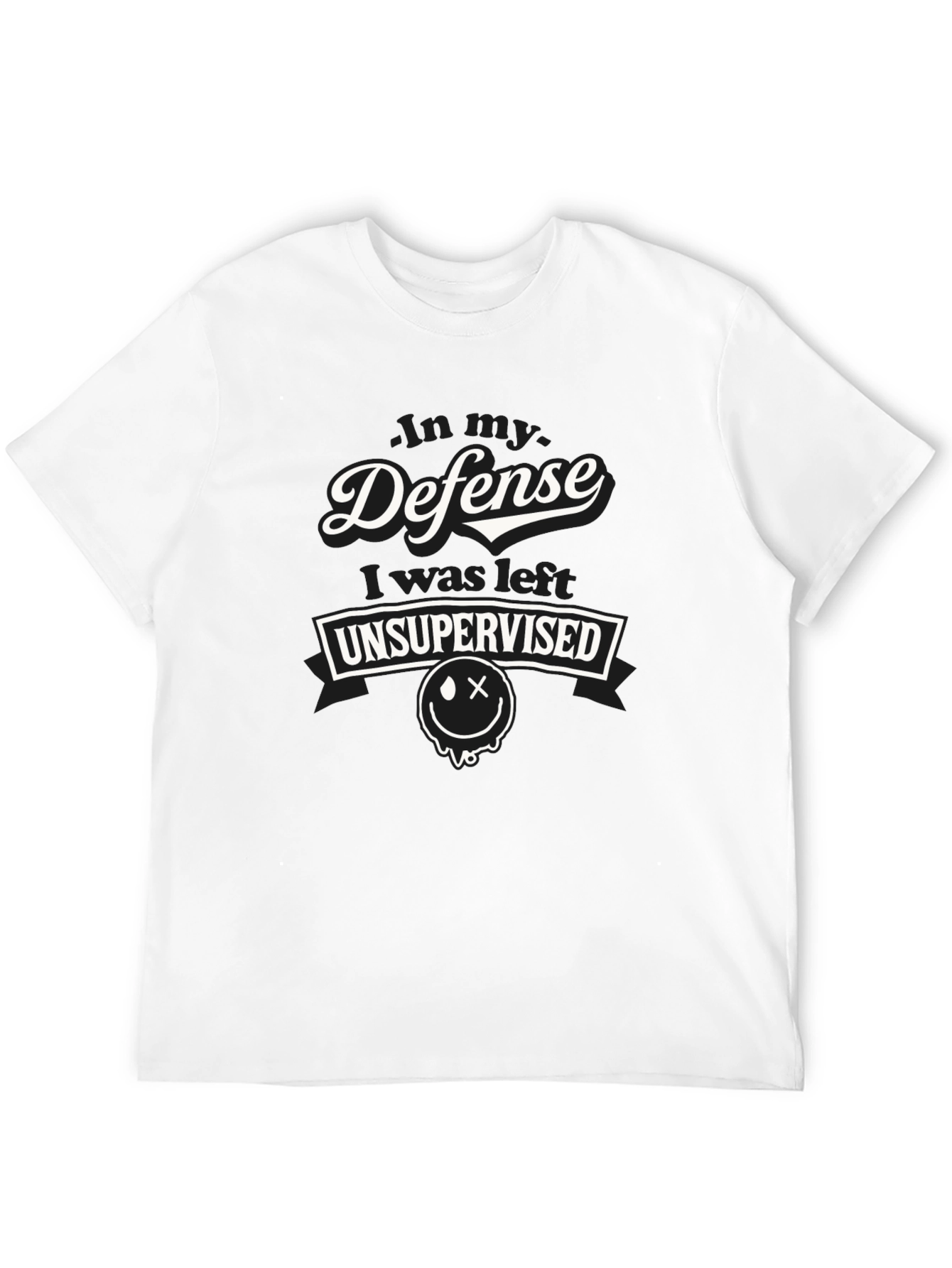 In My Defense T-Shirt - Unsupervised Humor Tee