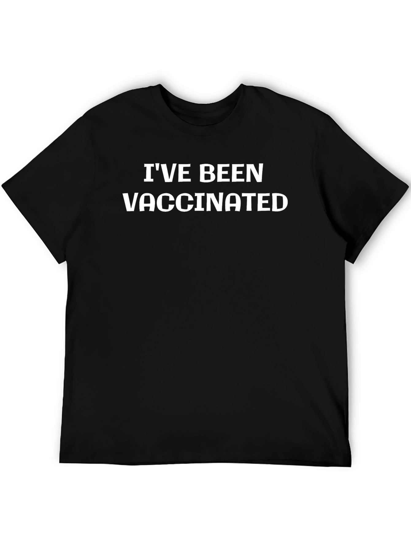 Ive Been Vaccinated T-Shirt