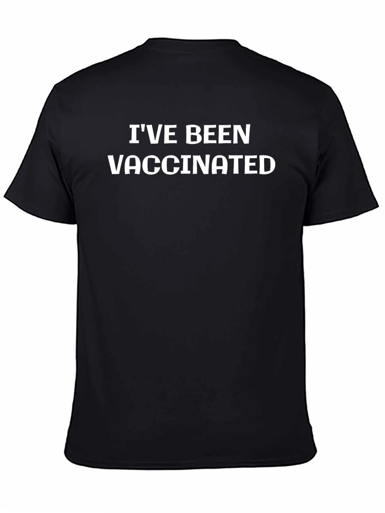 Ive Been Vaccinated T-Shirt