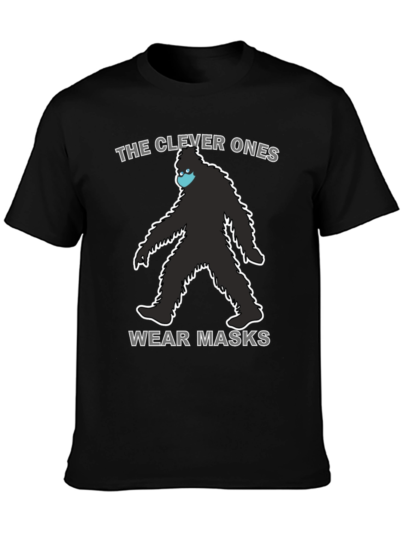 Clever Ones Wear Masks Bigfoot T-Shirt