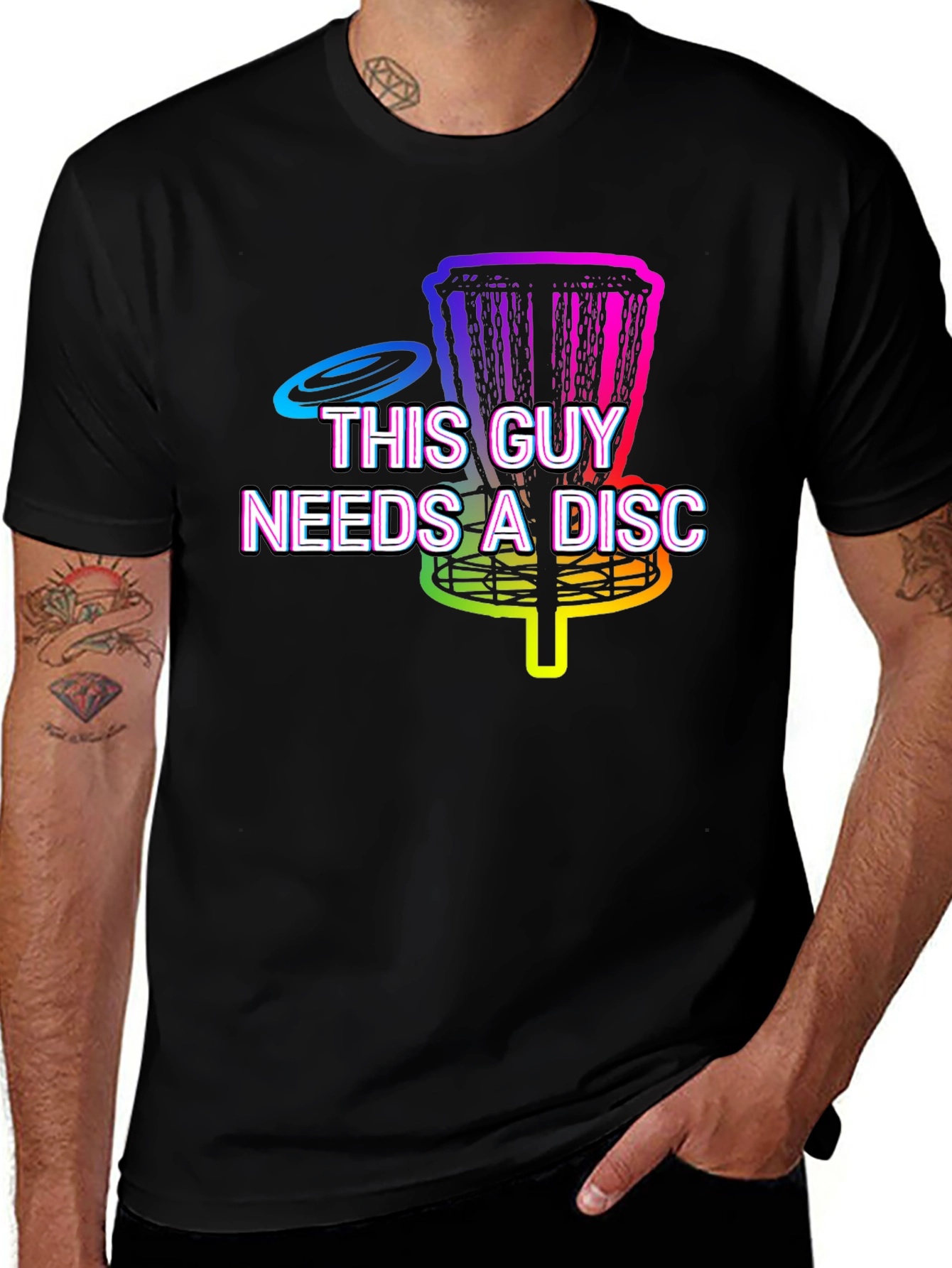 This Guy Needs A Disc Golf T-Shirt