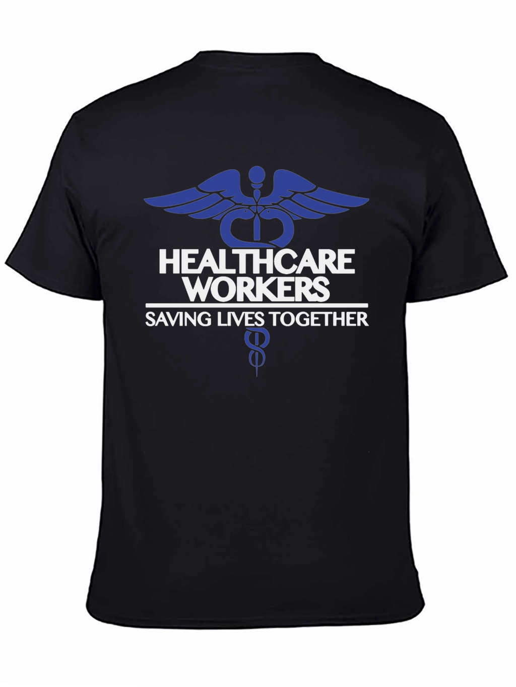 Healthcare Workers Saving Lives Tee