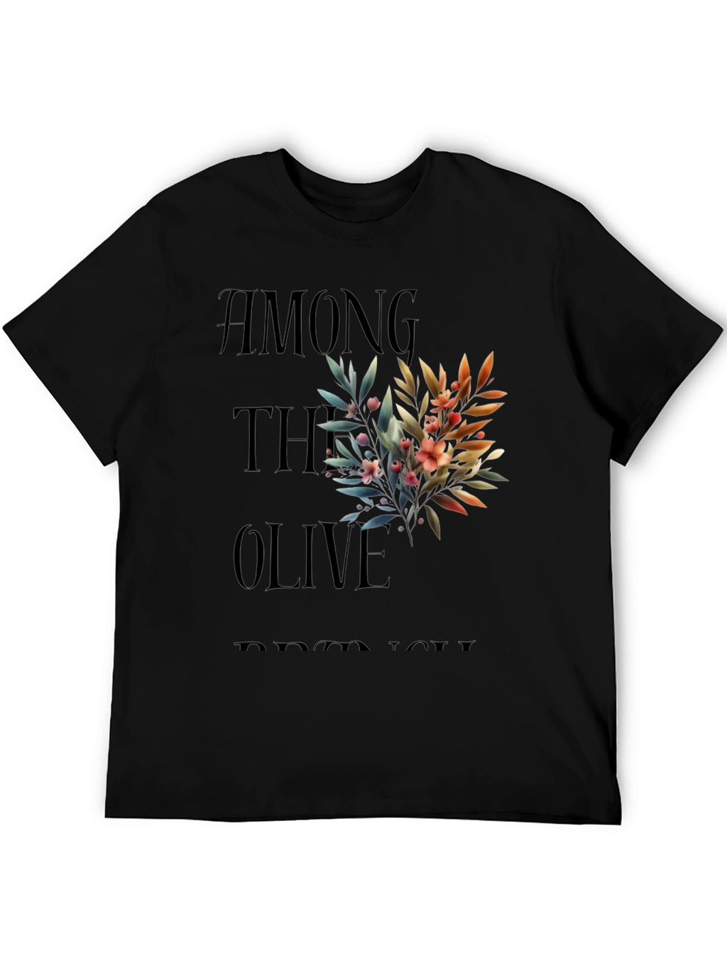 Among the Olive Branch T-Shirt