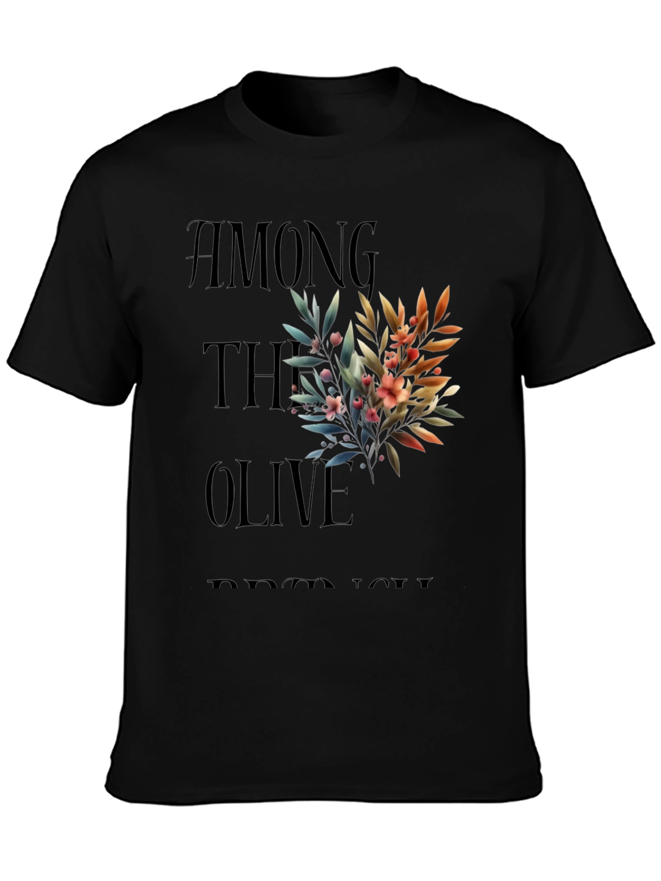 Among the Olive Branch T-Shirt