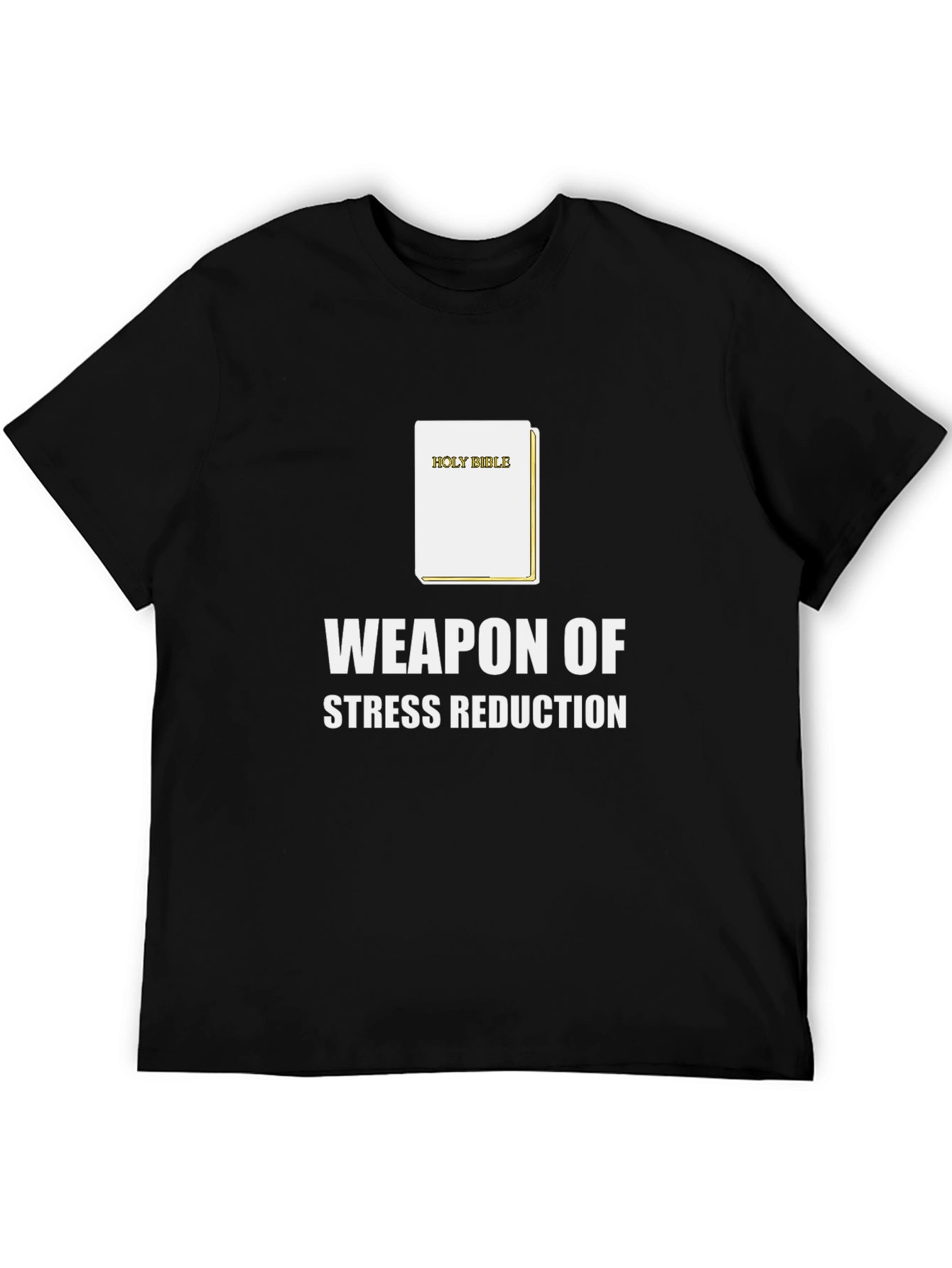 Weapon of Stress Reduction T-Shirt
