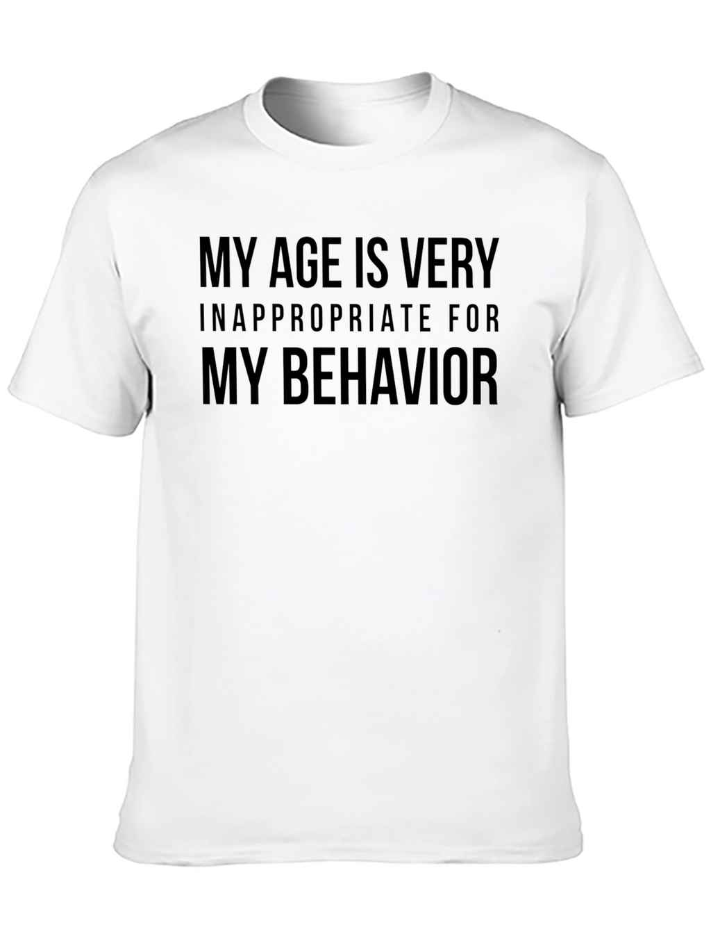 Funny Age Behavior Graphic T-Shirt