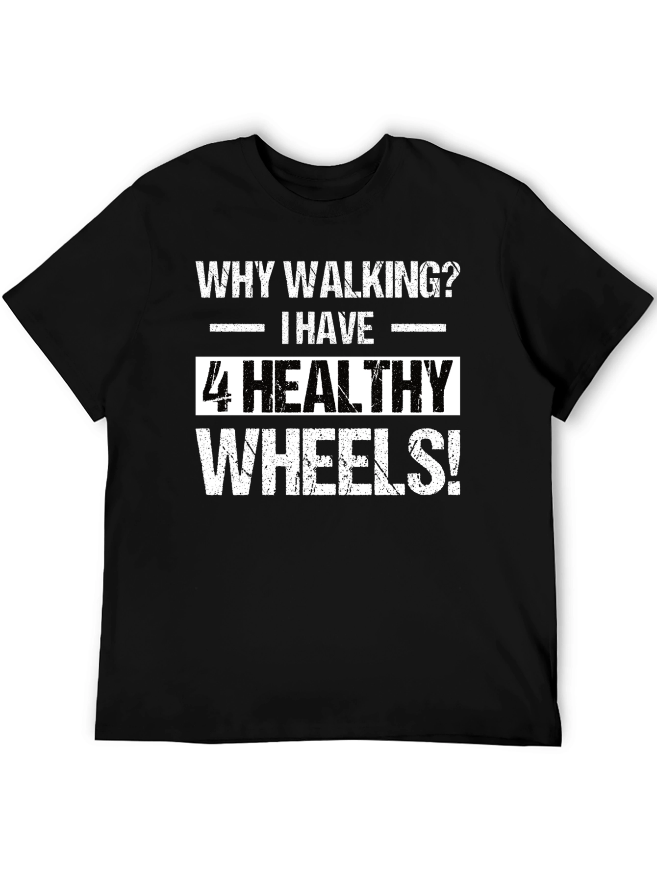 4 Healthy Wheels T-Shirt - Funny Car Lover Tee
