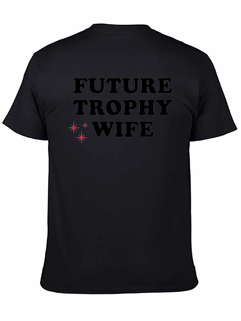Future Trophy Wife Graphic T-Shirt