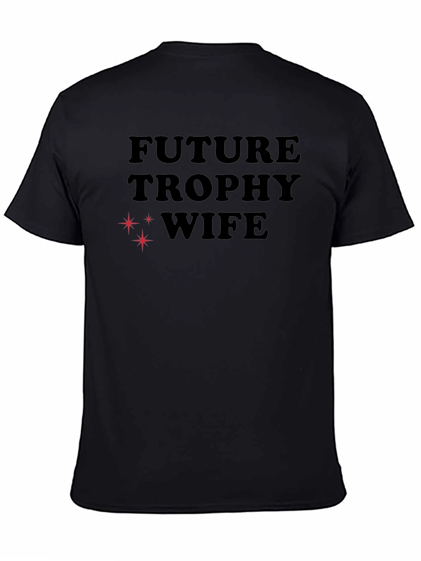 Future Trophy Wife Graphic T-Shirt
