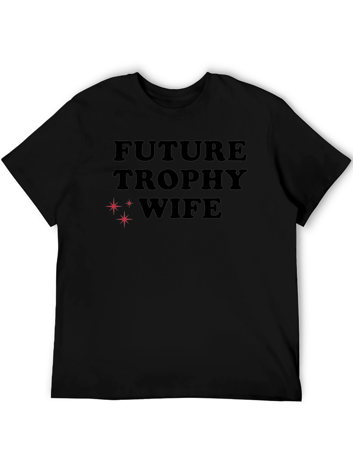 Future Trophy Wife Graphic T-Shirt