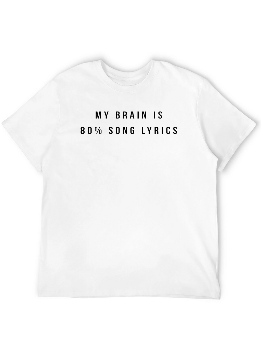 My Brain Is 80% Song Lyrics Black T-Shirt