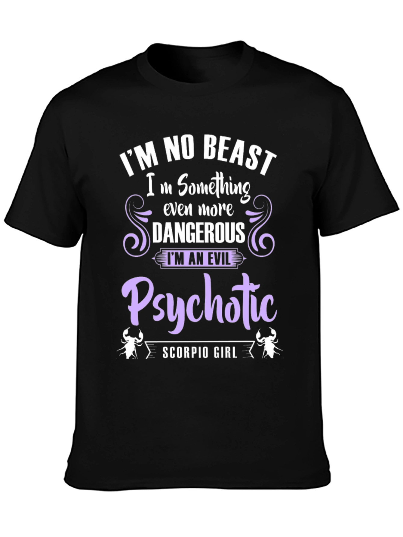 Scorpio Girl Evil Psychotic T-Shirt