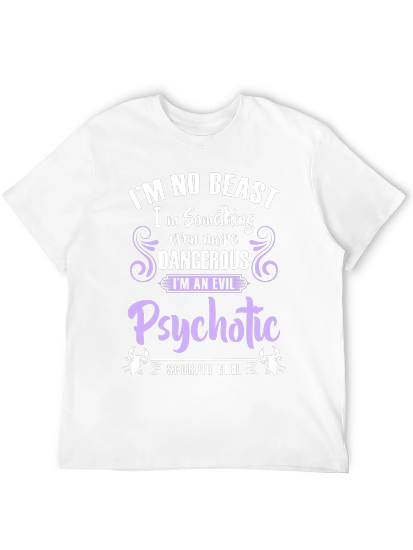 Scorpio Girl Evil Psychotic T-Shirt