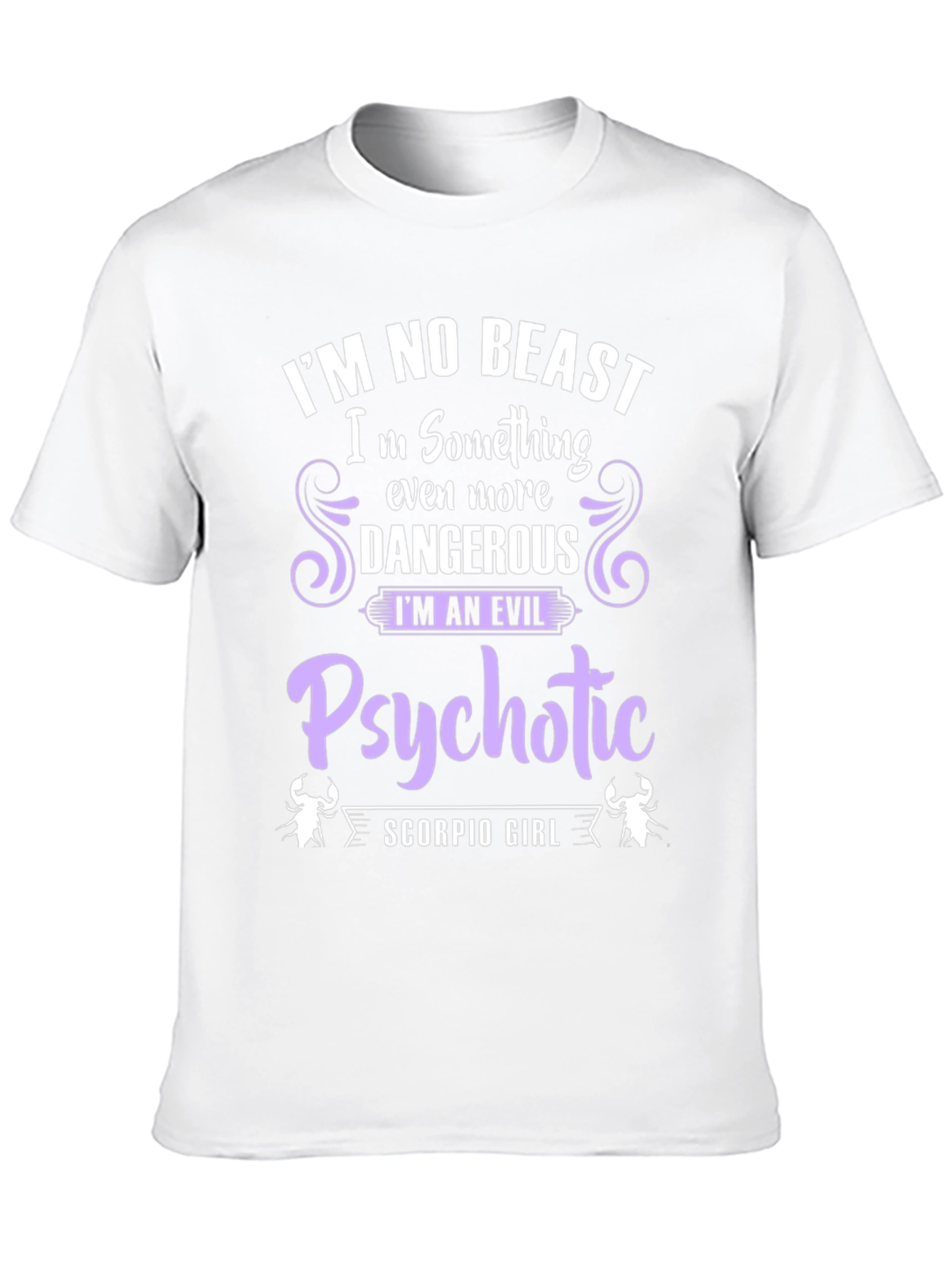 Scorpio Girl Evil Psychotic T-Shirt