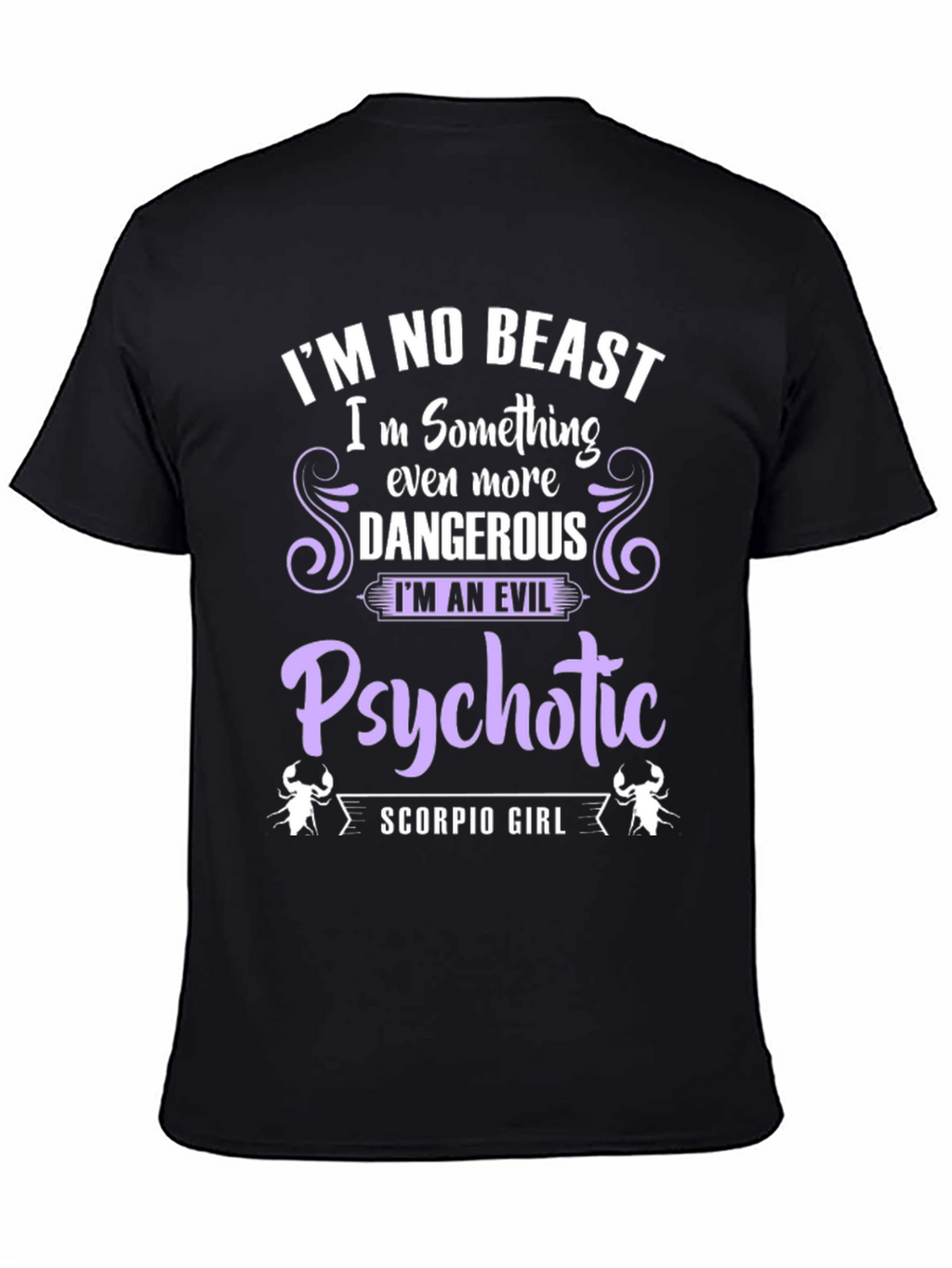 Scorpio Girl Evil Psychotic T-Shirt