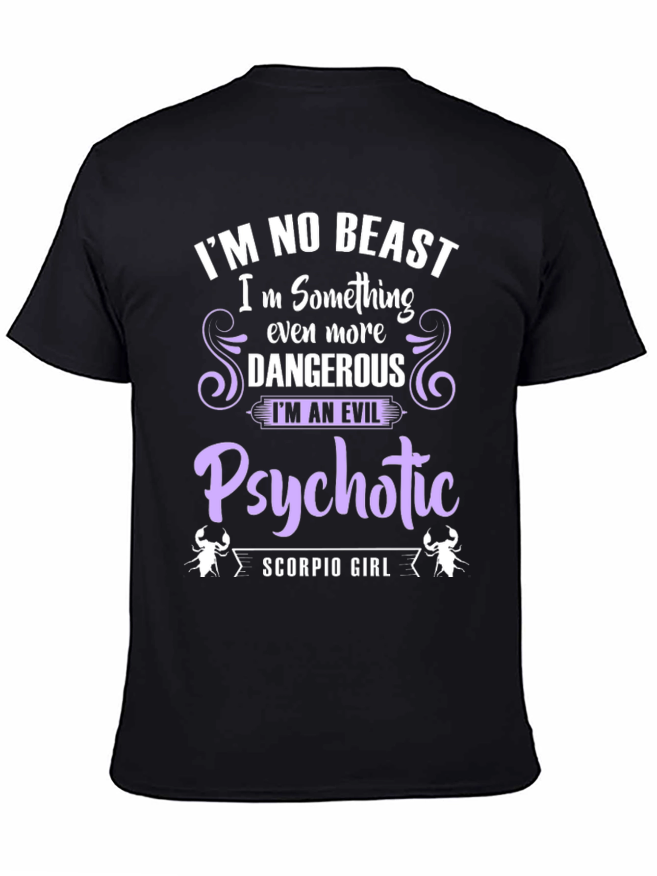 Scorpio Girl Evil Psychotic T-Shirt