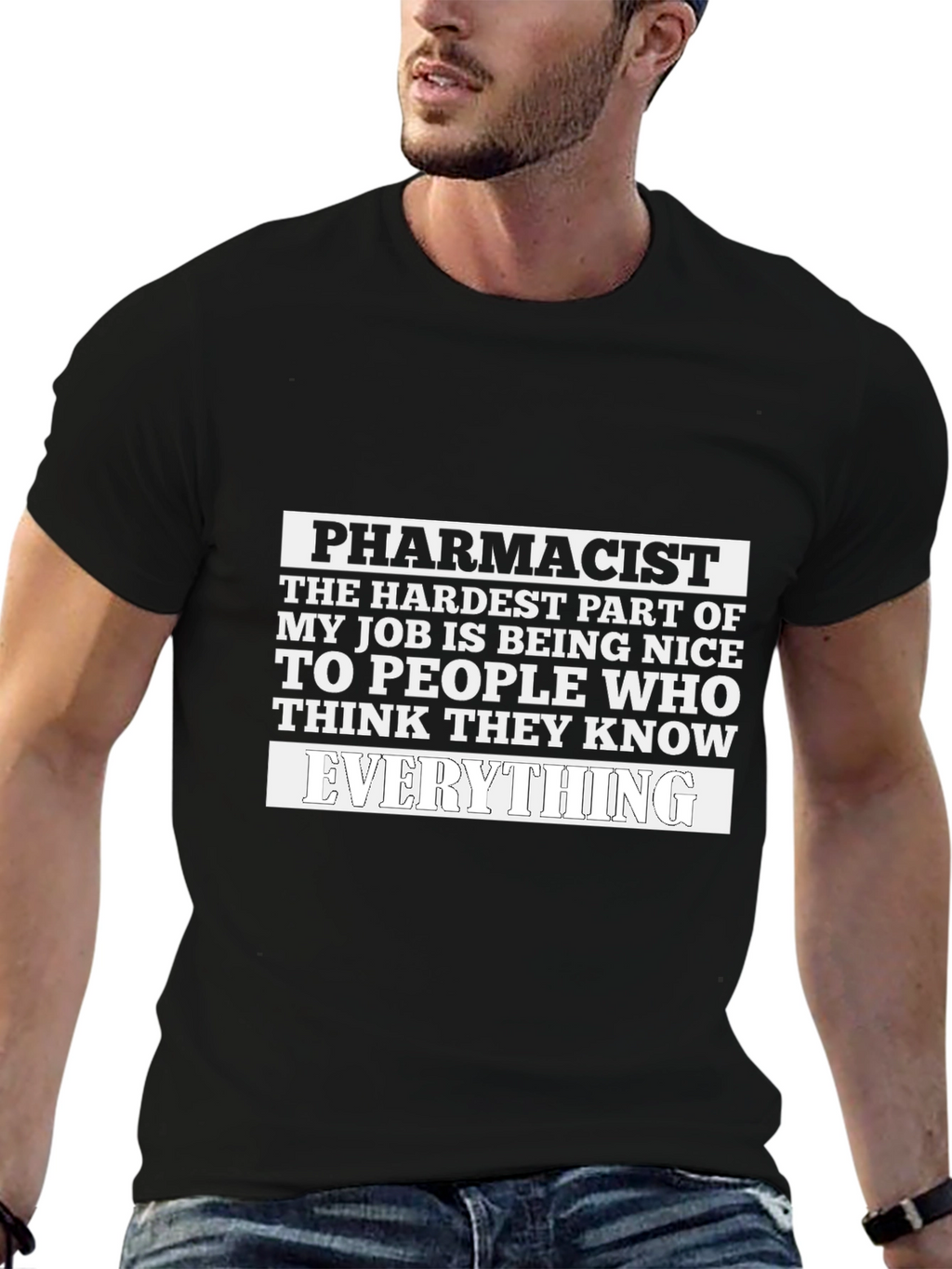 Pharmacist Funny T-Shirt Everything Joke Tee