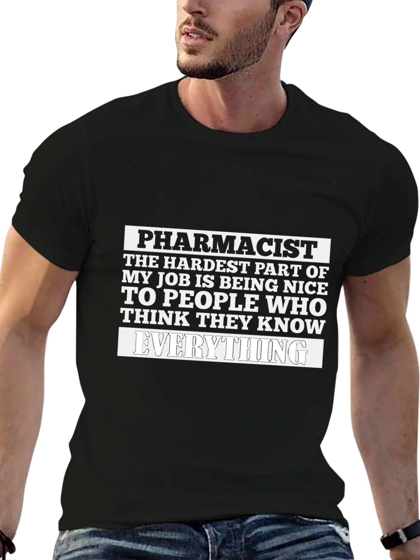 Pharmacist Funny T-Shirt Everything Joke Tee
