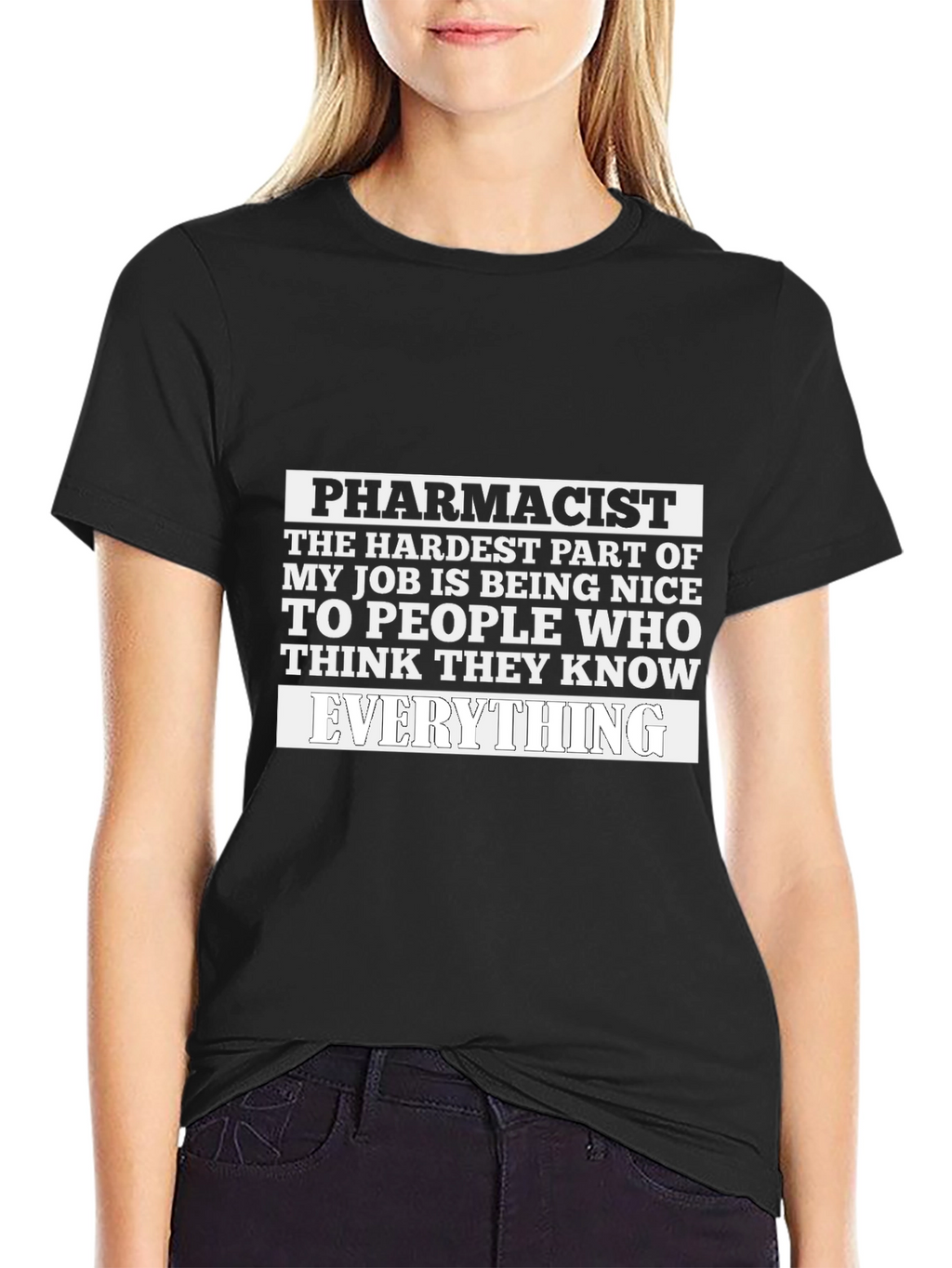Pharmacist Funny T-Shirt Everything Joke Tee