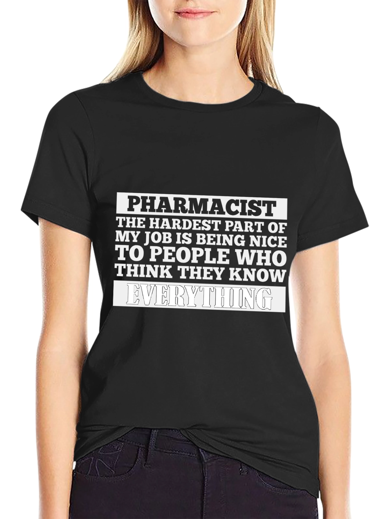 Pharmacist Funny T-Shirt Everything Joke Tee