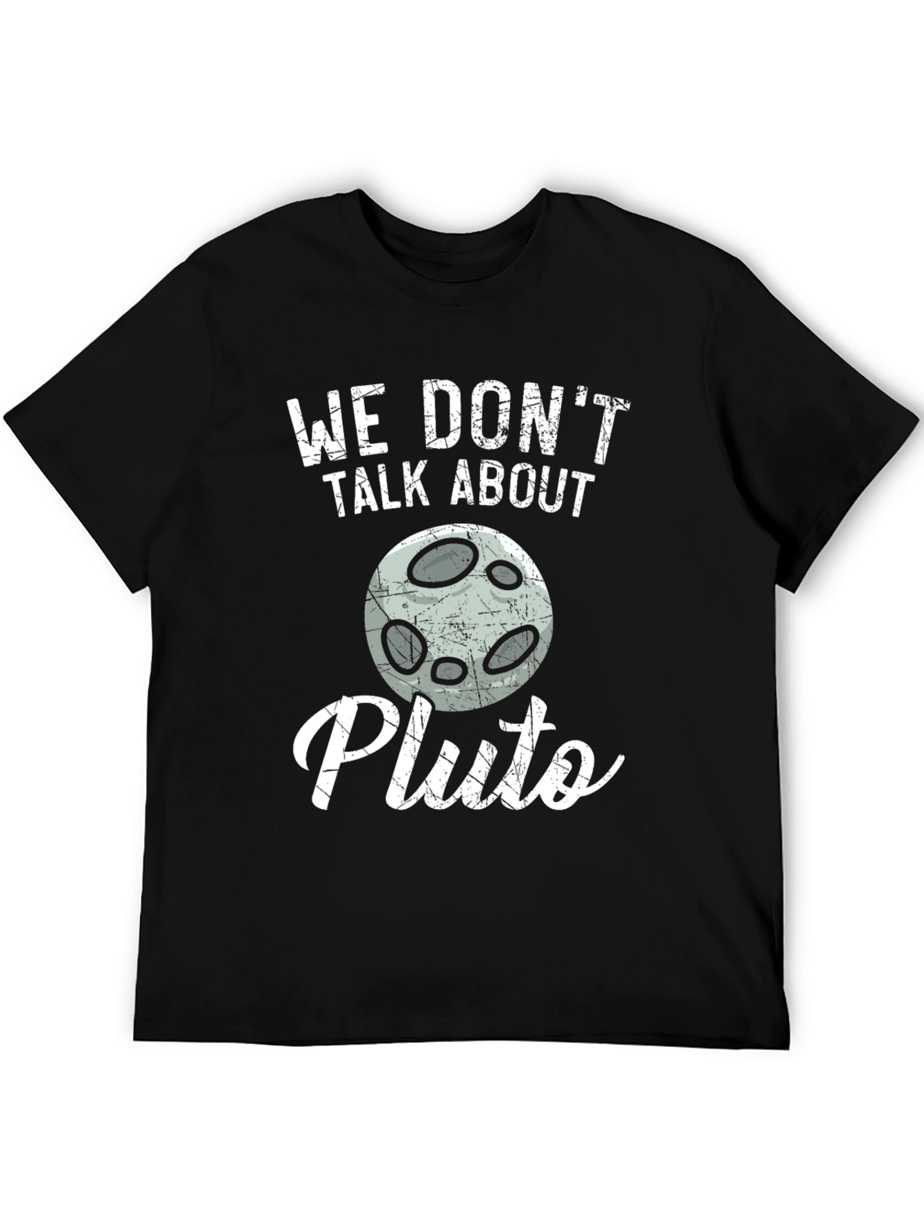 We Dont Talk About Pluto T-Shirt