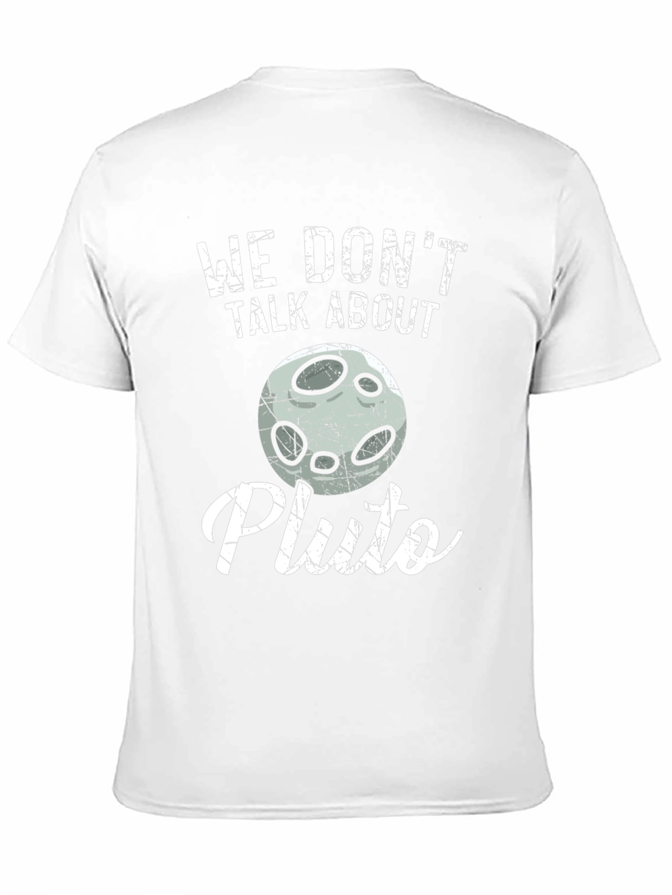 We Dont Talk About Pluto T-Shirt