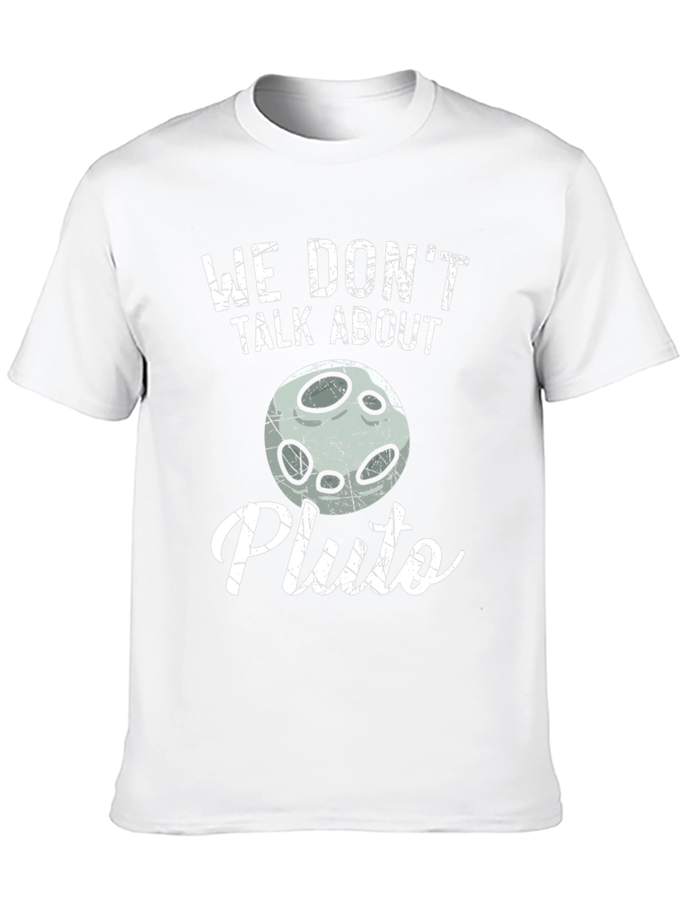 We Dont Talk About Pluto T-Shirt