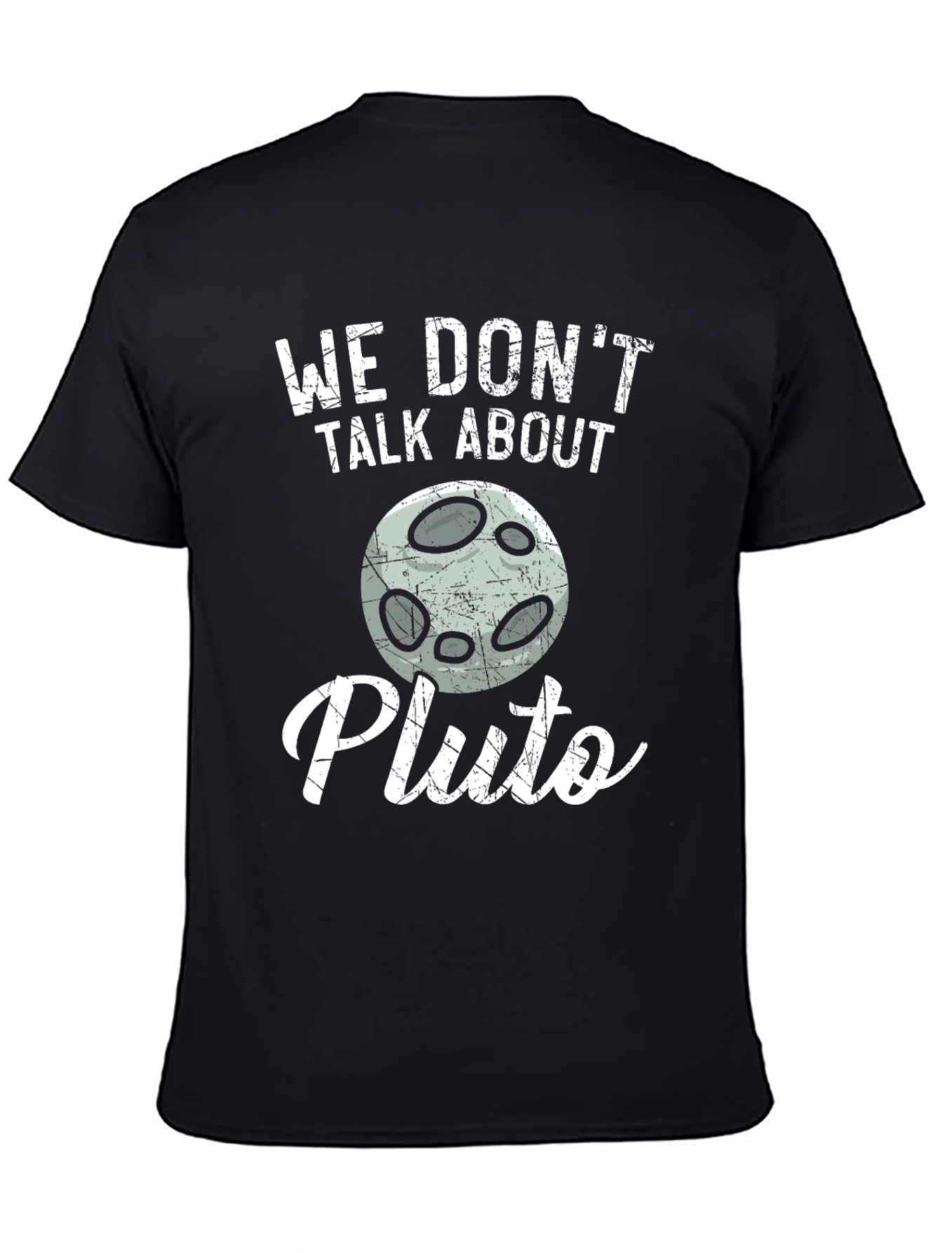 We Dont Talk About Pluto T-Shirt