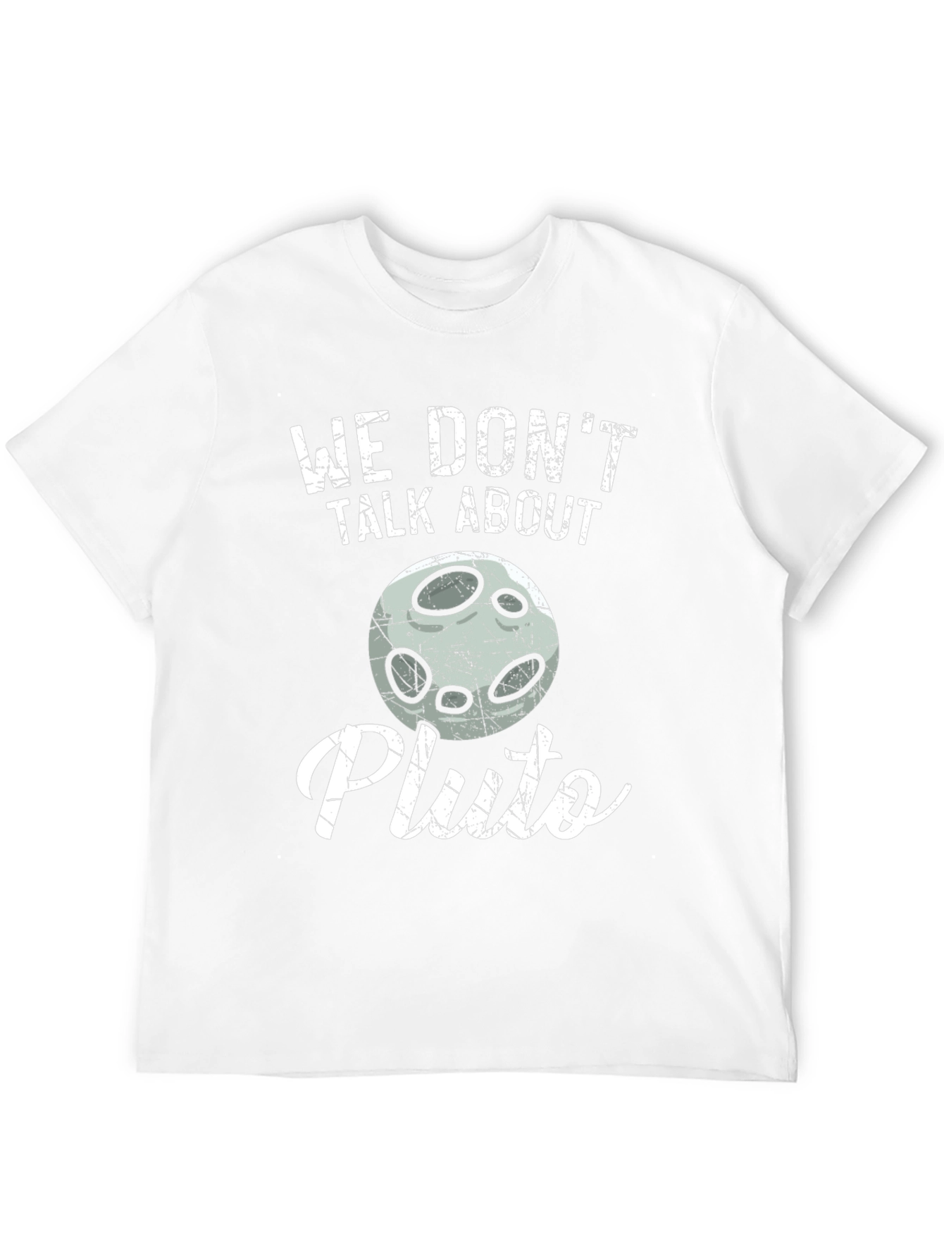 We Dont Talk About Pluto T-Shirt