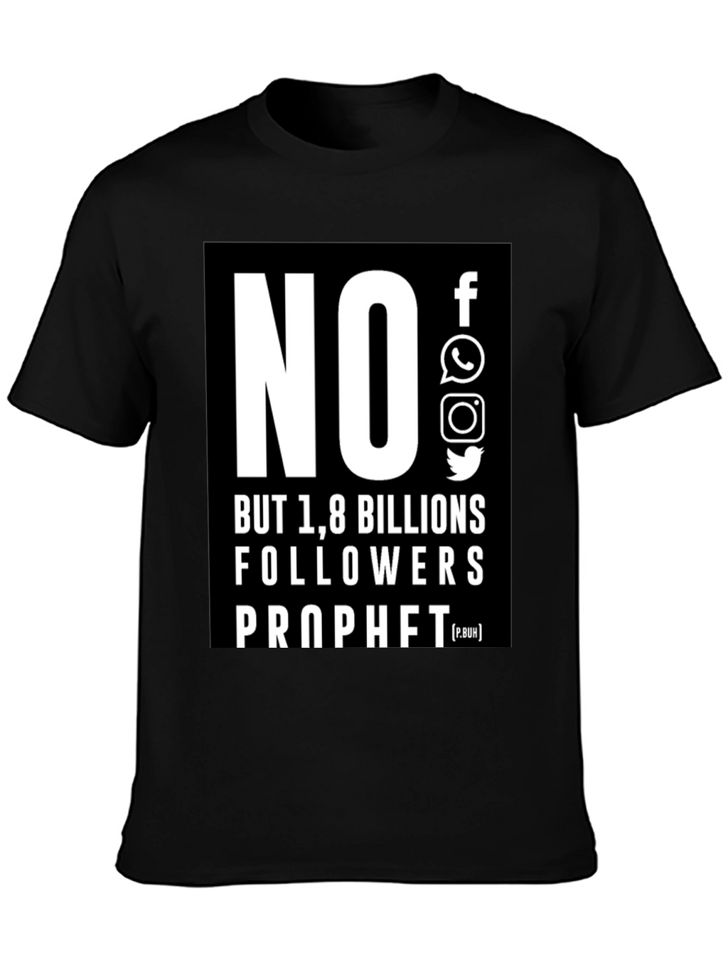 No Social Media 1.8 Billion Followers T-Shirt