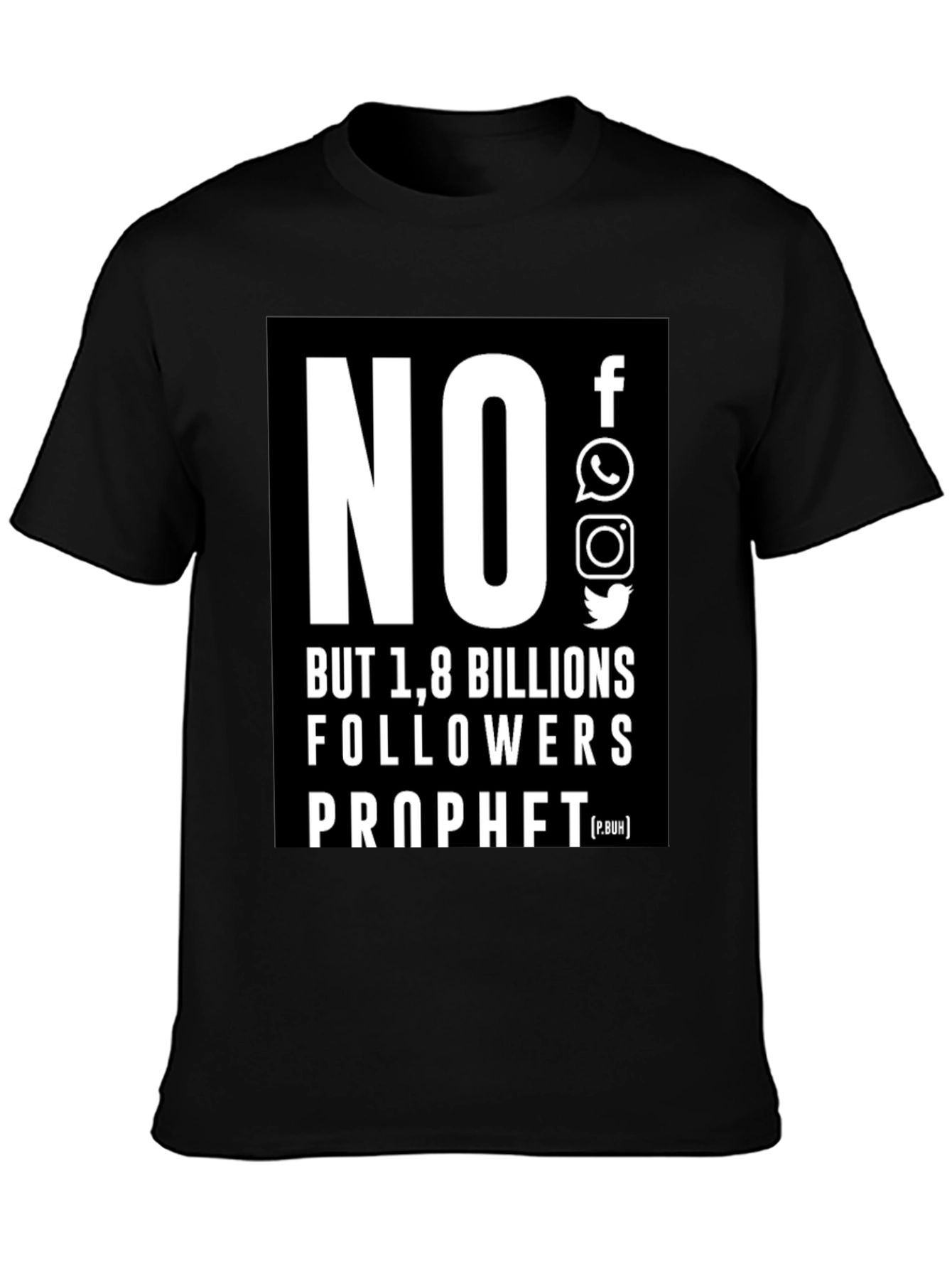 No Social Media 1.8 Billion Followers T-Shirt