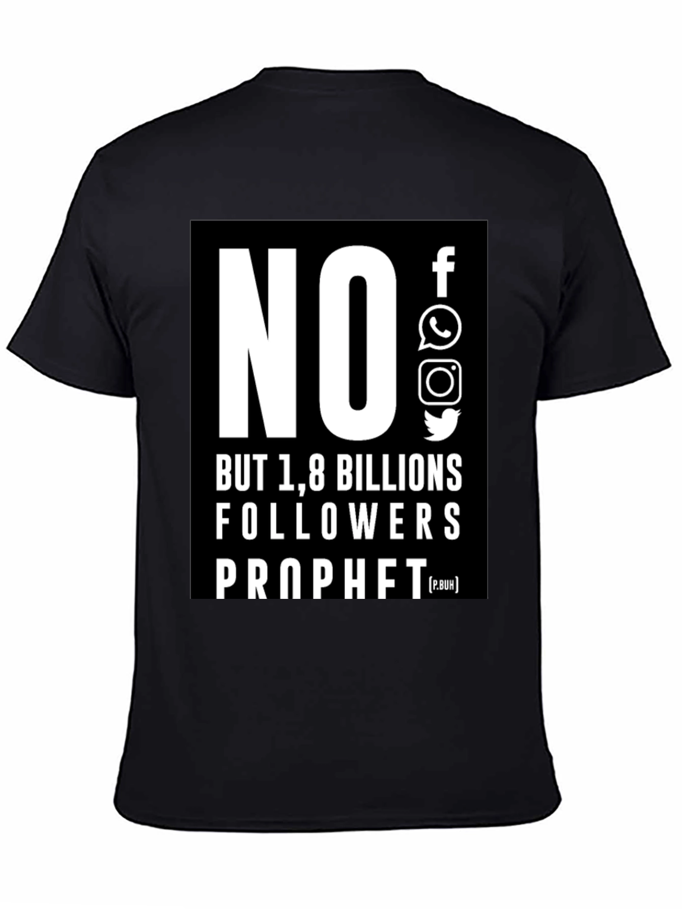 No Social Media 1.8 Billion Followers T-Shirt
