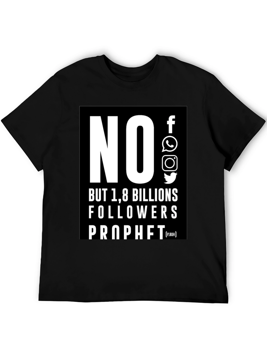 No Social Media 1.8 Billion Followers T-Shirt