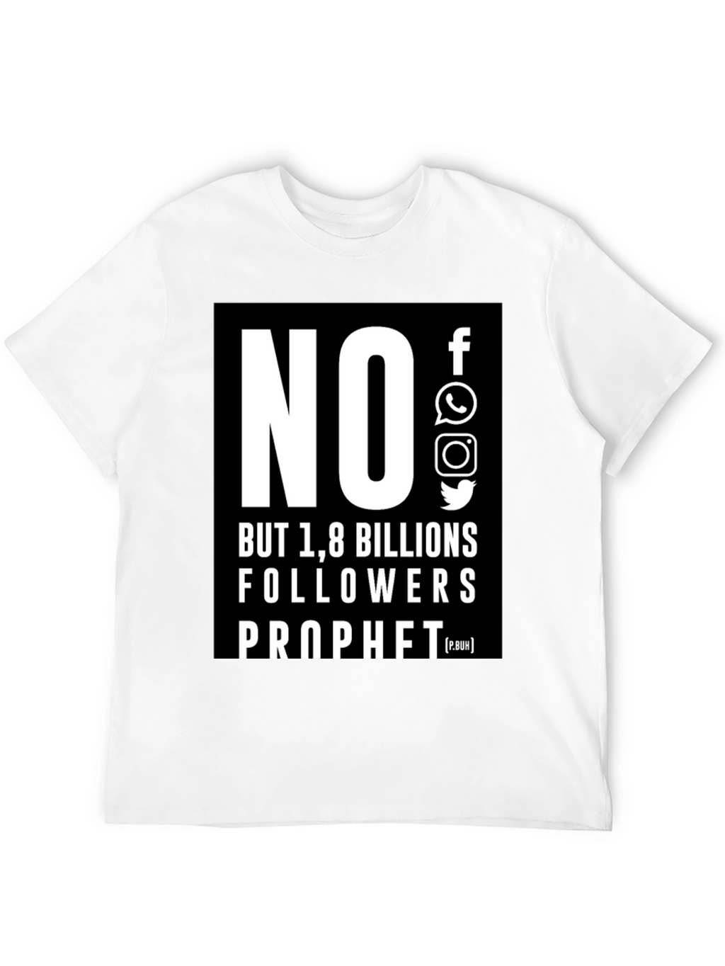 No Social Media 1.8 Billion Followers T-Shirt