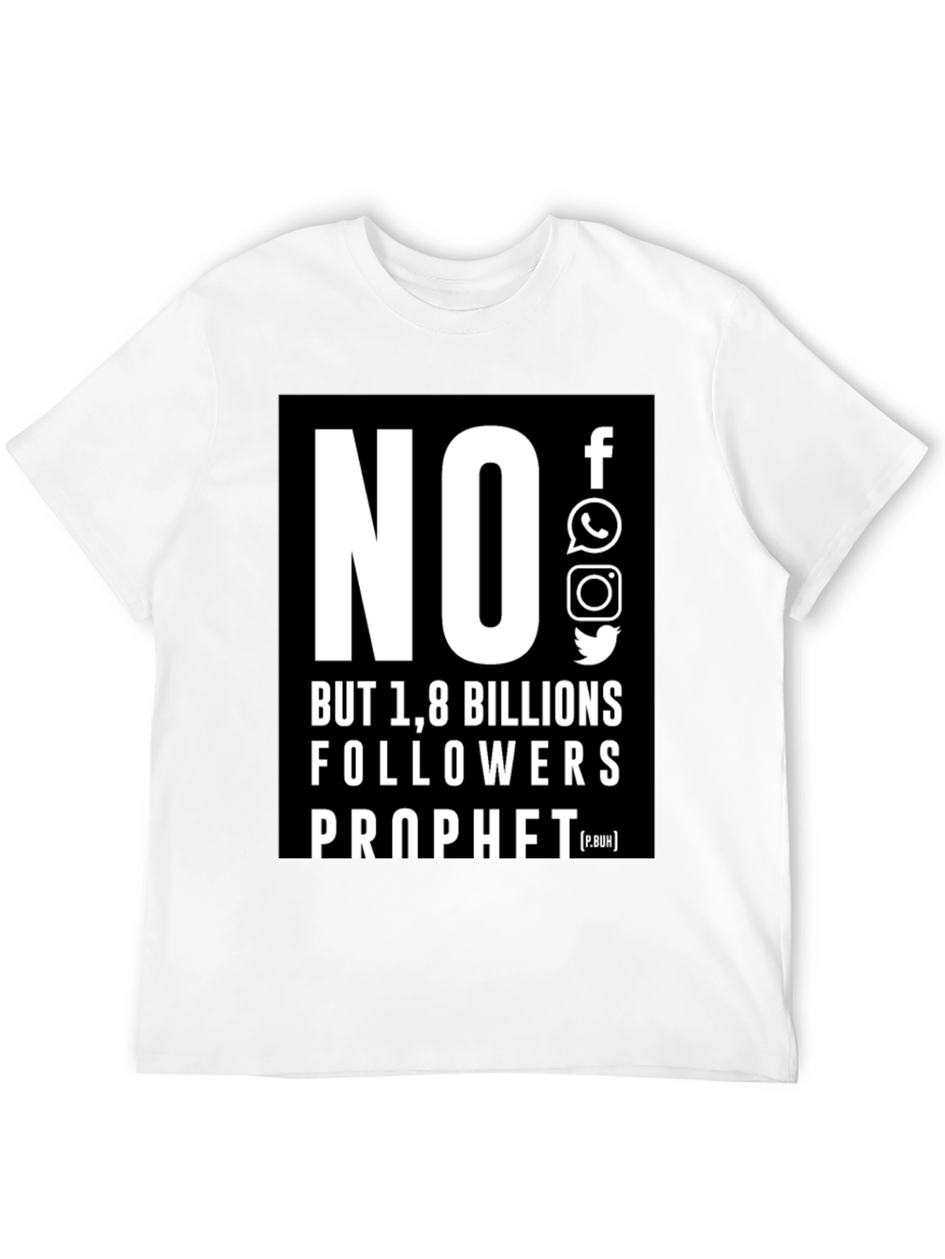 No Social Media 1.8 Billion Followers T-Shirt