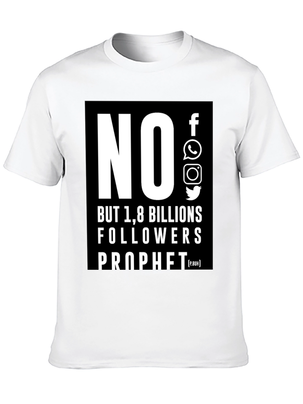 No Social Media 1.8 Billion Followers T-Shirt