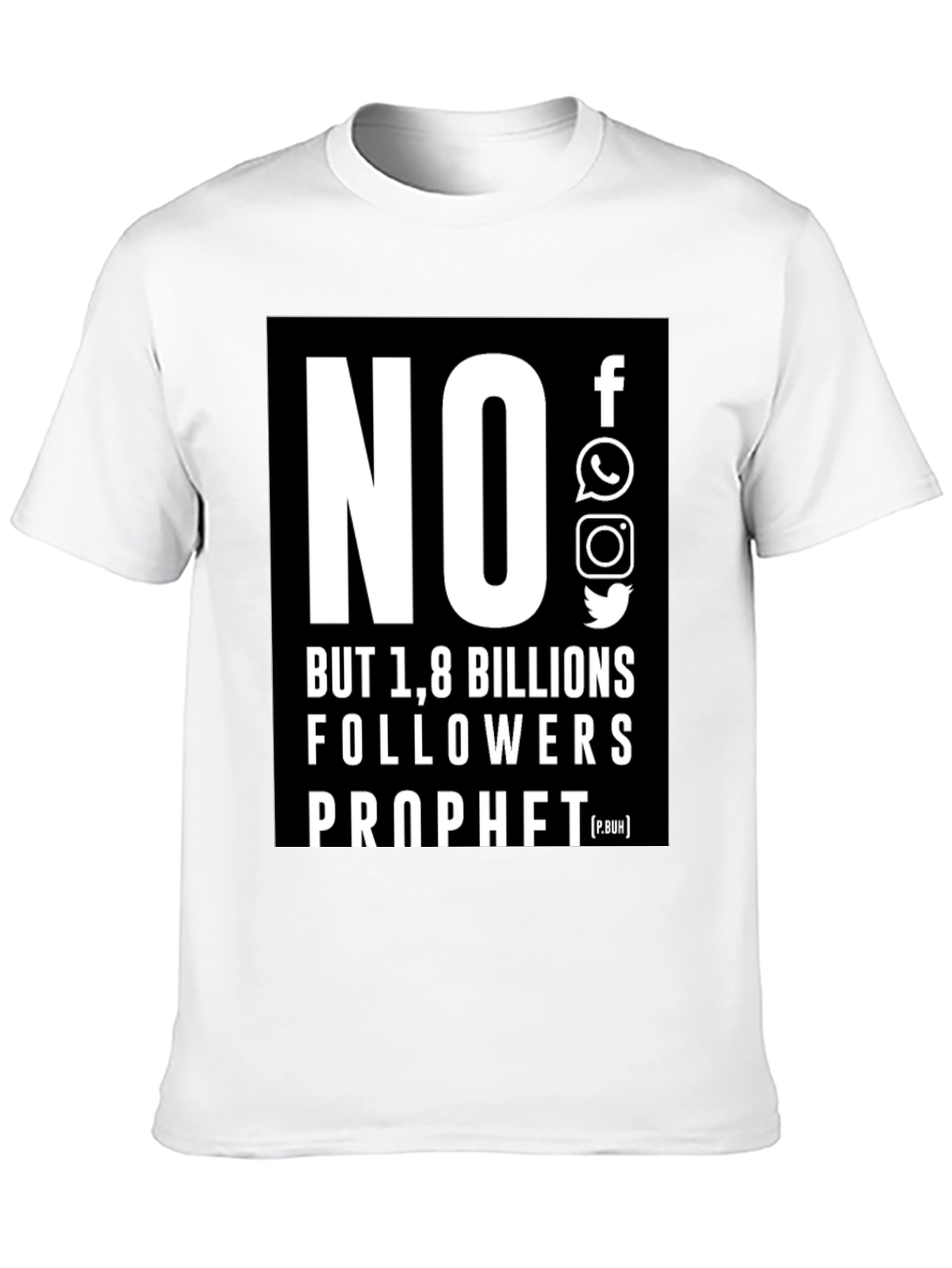 No Social Media 1.8 Billion Followers T-Shirt
