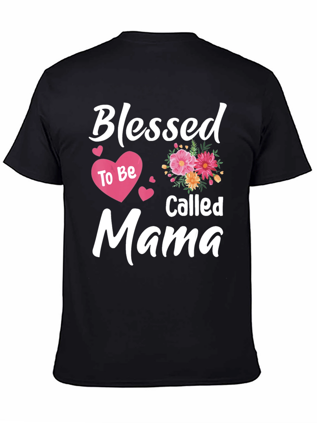 Blessed to Be Called Mama T-Shirt