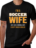 Im a Soccer Wife T-Shirt - Cool Wife Apparel