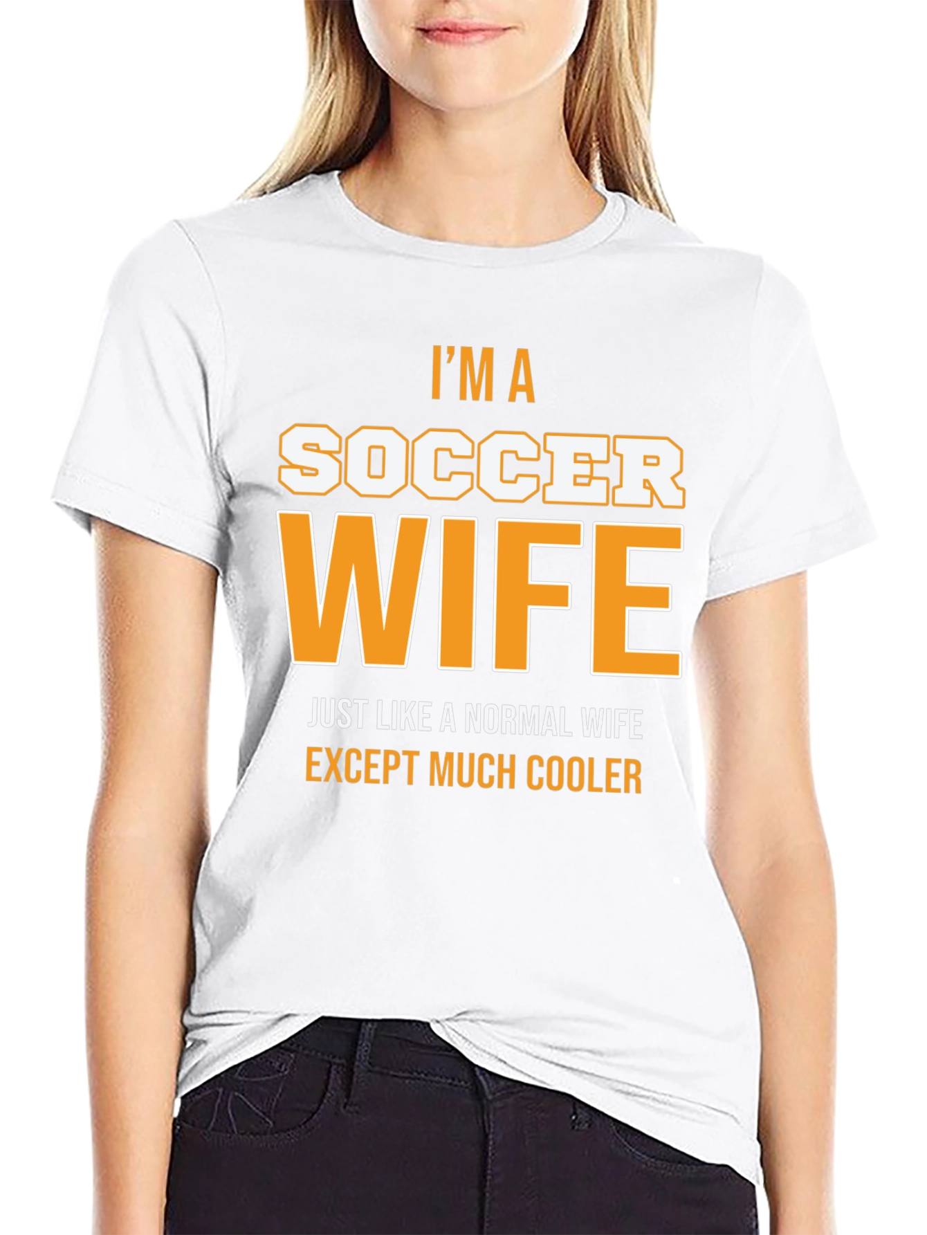 Im a Soccer Wife T-Shirt - Cool Wife Apparel