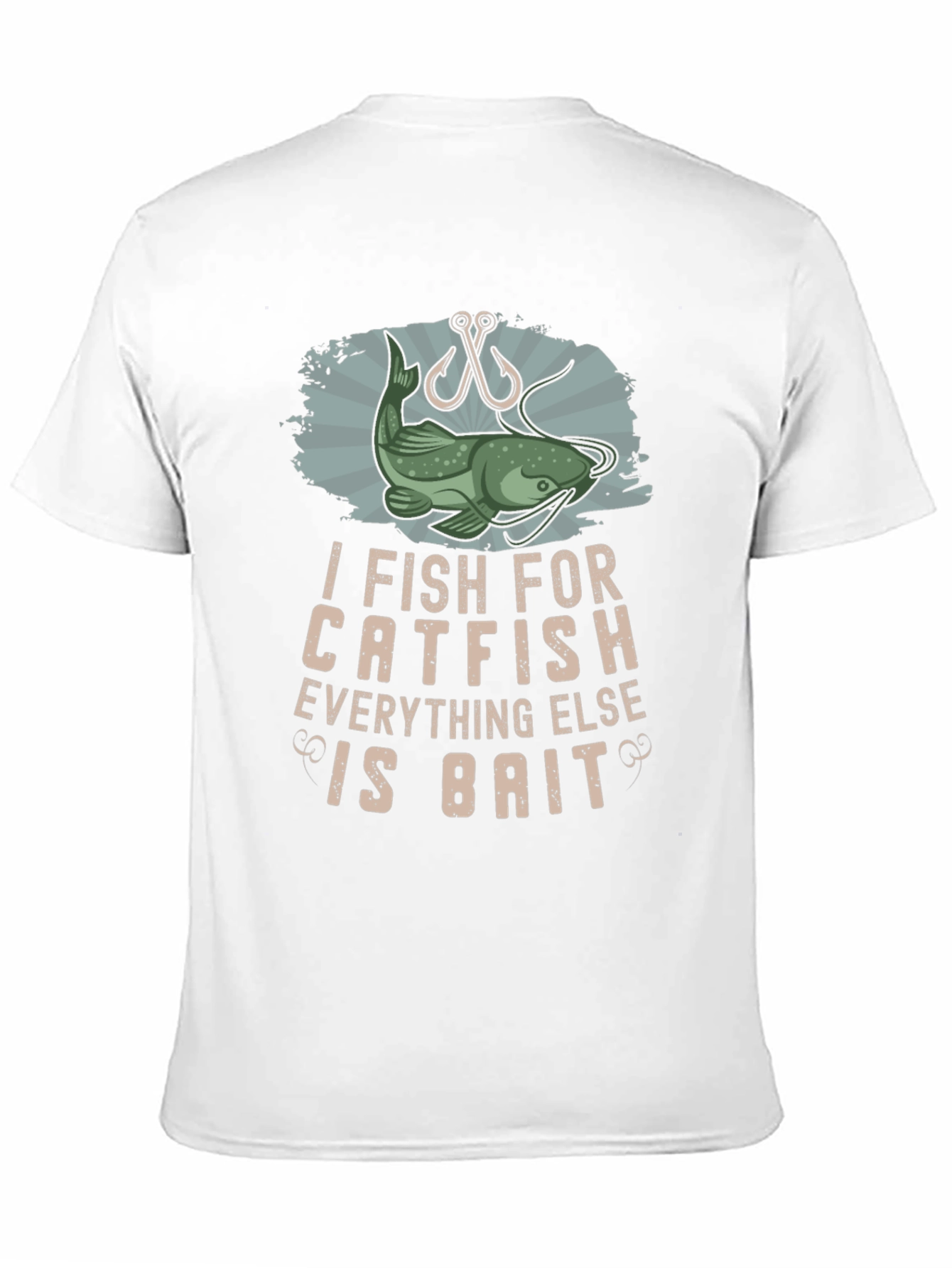 I Fish For Catfish T-Shirt
