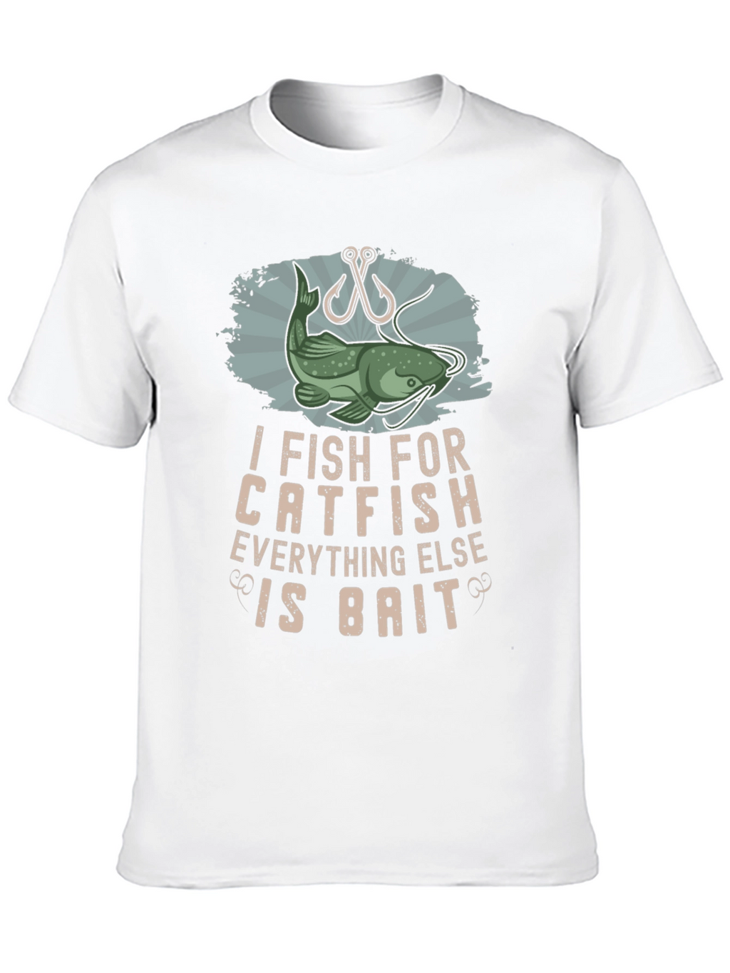I Fish For Catfish T-Shirt