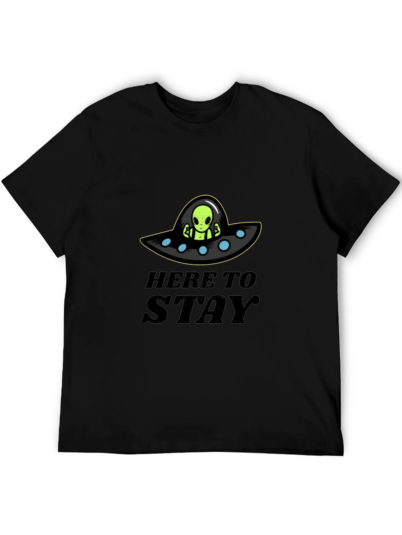 Here to Stay Alien UFO Graphic T-Shirt