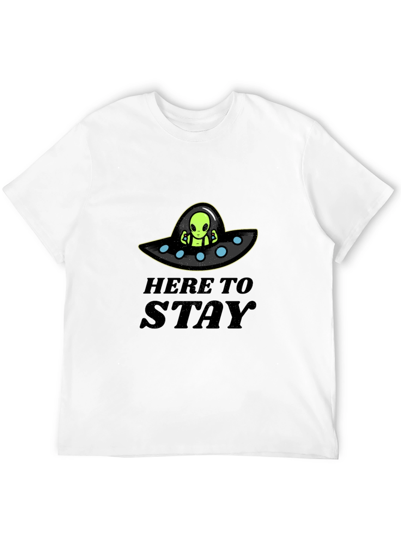Here to Stay Alien UFO Graphic T-Shirt
