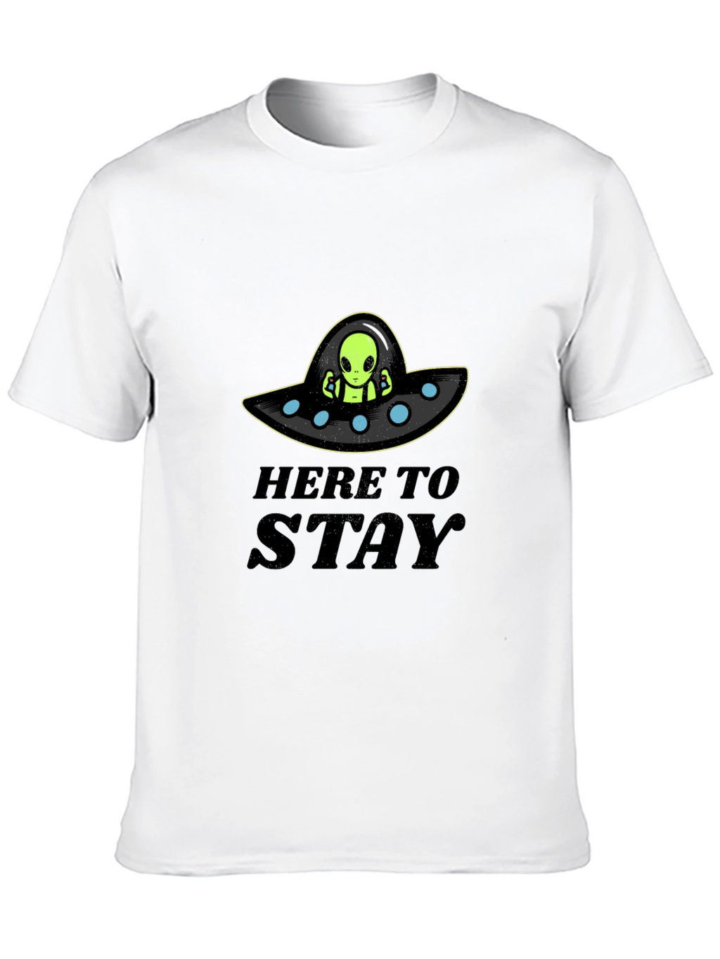 Here to Stay Alien UFO Graphic T-Shirt