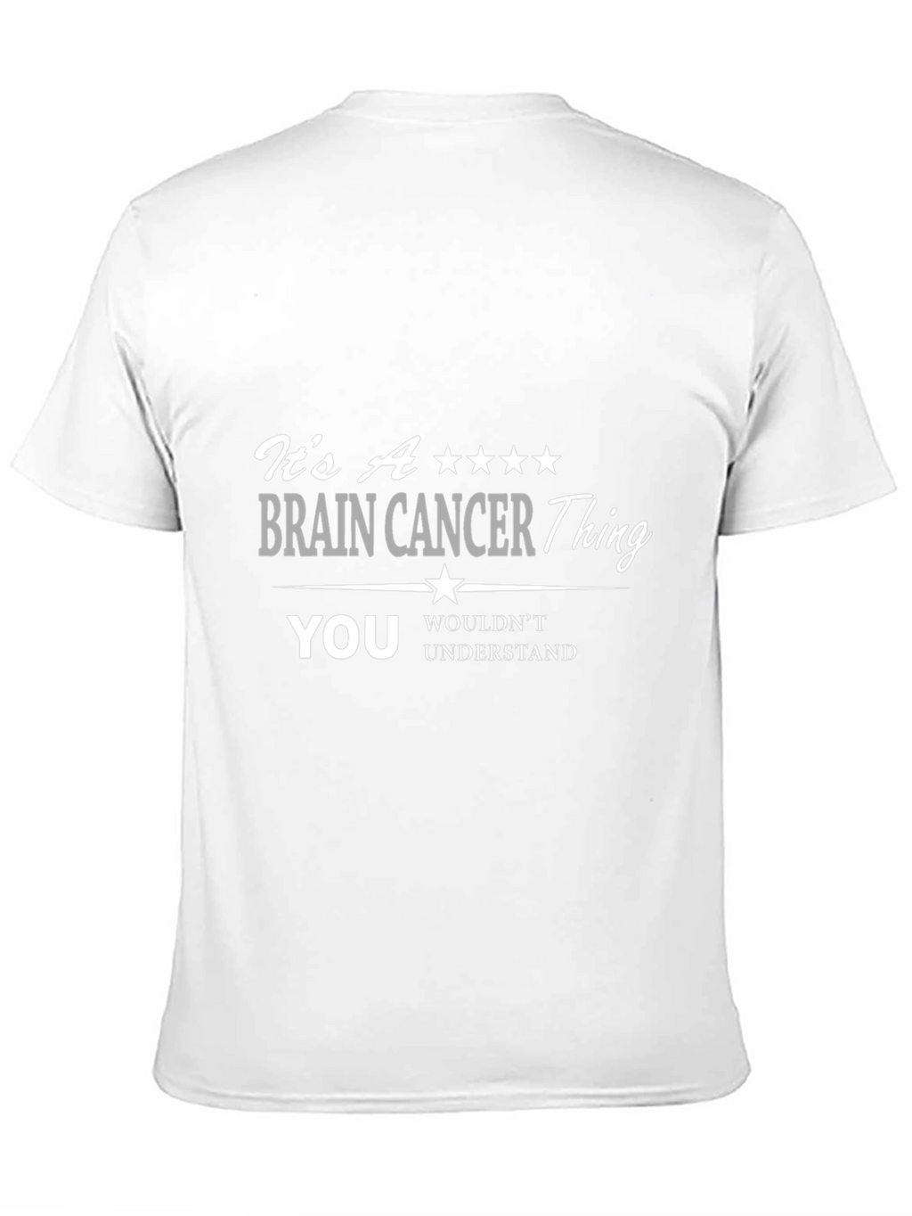 Brain Cancer Awareness T-Shirt - You Wouldnt Understand Tee